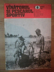 REVISTA &amp;#039;&amp;#039;VANATORUL SI PESCARUL SPORTIV&amp;#039;&amp;#039;, NR. 8 AUGUST 1982 foto