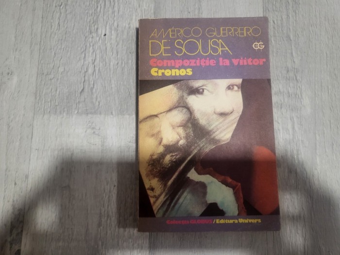 Compozitie la viitor.Cronos de Americo Guerreiro de Sousa