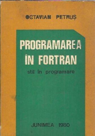 Programarea in Fortran - Octavian Petrus