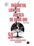 Trasnetul loveste adesea de doua ori. 50 cele mai mari idei gresite ale stiintei/Brian Clegg