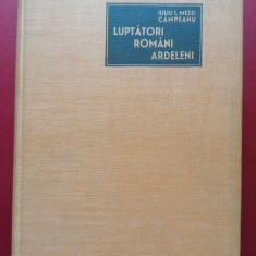 Iuliu Mezei Campeanu Luptatori romani ardeleni