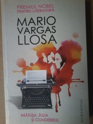 Mario Vargas Llosa - Matusa Julia si condeierul foto