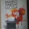 Mario Vargas Llosa - Matusa Julia si condeierul