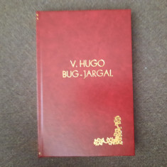 Victor Hugo - Bug Jargal -cca.1936 LEGATA DE LUX