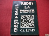 Crestinismul redus la esente - C. S. Lewis