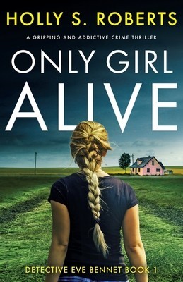 Only Girl Alive: A gripping and addictive crime thriller foto