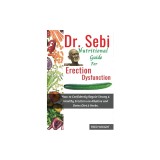 Dr. Sebi Nutritional Guide for Erectile Dysfunction