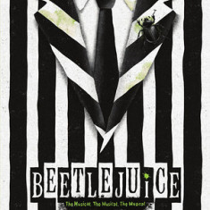 Beetlejuice: The Musical. the Musical. the Musical. Vocal Selections