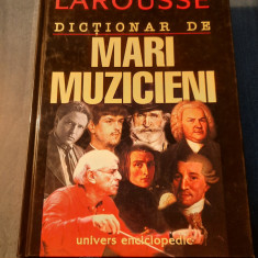 Larousse Dictionar de mari muzicieni Antonie Golea Marc Vignal