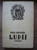 DINU NICODIN - LUPII - 1933 ( prima editie, ilustratii de autor )