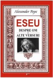 Eseu despre om. Eseu despre critică și alte versuri |