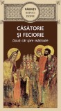 Parintii Bisericii despre casatorie sI feciorie. Doua cai spre mantuire - Supergraph