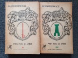 PRIN FOC SI SABIE - Sienkiewicz (2 volume)