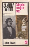 Almeida Garrett - Calatorie prin tara mea