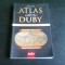 ATLAS ISTORIC DUBY. TOATA ISTORIA LUMII IN 100 DE HARTI - LAROUSSE