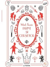 Print si cersetor. Biblioteca pentru copii/Mark Twain