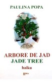 Arborele de jad - Paulina Popa