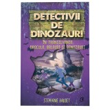 Detectivii de dinozauri in Transilvania. A sasea carte, Stephanie Baudet, Curtea Veche