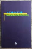 Ce spui dupa buna ziua? - Eric Berne