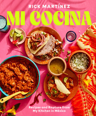 Mi Cocina: Recipes and Rapture from My Kitchen in Mexico: A Cookbook foto