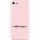 Husa silicon pentru Apple Iphone 6 Plus, Stay Positive
