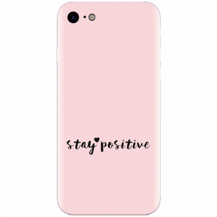 Husa silicon pentru Apple Iphone 8, Stay Positive