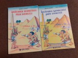 INVATAREA GEOMETRIEI PRIN EXERCITII CLASELE A VI A SI A VII A MIHAEKLA SINGER 2 VOLUME