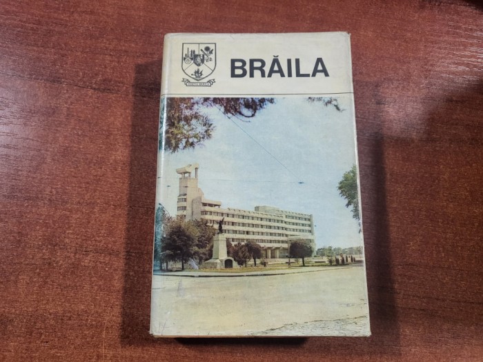 Braila. Monografie