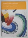 FRONTIERS AND IDENTITIES , EXPLORING THE RESEARCH AREA , edited by LUD ' A KLUSAKOVA and STEVEN G. ELLIS , 2006