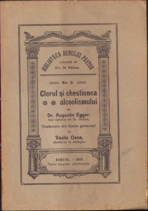 HST C5742N Clerul și chestiunea alcoolismului de Augustin Egger, Sibiu, 1912
