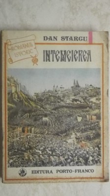 Dan Starcu - Intemeierea, roman istoric (vezi detalii pentru livrare in tara) foto