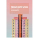 Volumul 15. Mari idei ale matematicii. Regina matematicii. Dumnezeu ajuta teoria numerelor - Jordi Deulofeu