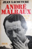 ANDRE MALRAUX UNE VIE DANS LE SIECLE