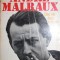 ANDRE MALRAUX UNE VIE DANS LE SIECLE