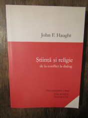 ?tiin?a ?i religie: de la conflict la dialog - John F. Haught foto