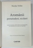 AROMANII , PRETUTINDENI , NICAIERI de NICOLAS TRIFON , 2019
