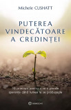 Cumpara ieftin Puterea Vindecatoare A Credintei, Michele Cushatt - Editura Bookzone