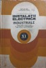 INSTALATII ELECTRICE INDUSTRIALE. MANUAL PENTRU LICEE CU PROFIL DE ELECTROTEHNICA, CLASA A XI-A-NICOLAE MIR-257499