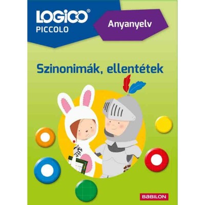 Logico Piccolo 5421a - Anyanyelv: Szinonim&amp;aacute;k, ellent&amp;eacute;tek - G&amp;aacute;ll Edina foto