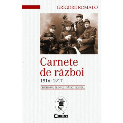 Carnete de razboi 1916-1917 - Grigore Romalo foto