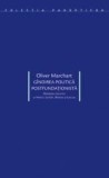 Gandirea politica postfundationista | Oliver Marchart