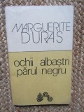 Ochii Albaștri, Părul Negru - Marguerite Duras, Babel, 1990, Roman, Limba Rom&acirc;nă, 119 Pagini