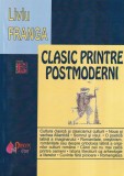 Carte Liviu Franga - Clasic printre postmoderni, 2009, 421 pagini, Eseu, Romana, Brosata, 13x20 cm