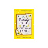 Miss Cecily's Recipes for Exceptional Ladies