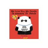 We Love You, Mr. Panda / Te Amamos, Sr. Panda (Bilingual)