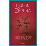 Nincs egy f&eacute;rfi - &Iacute;r&aacute;sok &eacute;s firk&aacute;k - Ugron Zsolna