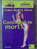 CONSIDERA-TE MORT!-JAMES HADLEY CHASE-345931