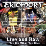 Ektomorf - Live And Raw (2006 - Germania - CD + DVD / VG), Rock