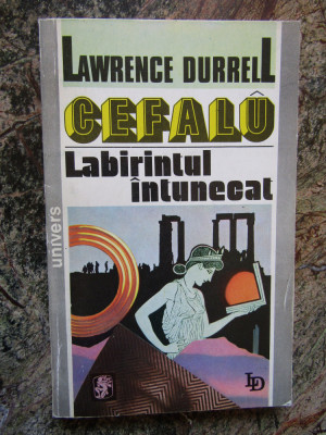 Lawrence Durrell - Cefalu, labirintul intunecat foto