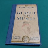 GLASUL DE PE MUNTE / REGINA MARIA / TRADUCERE ZOE SIMPSON GHICA * J